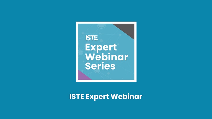 ISTE Expert Webinar Series logo on a blue background.