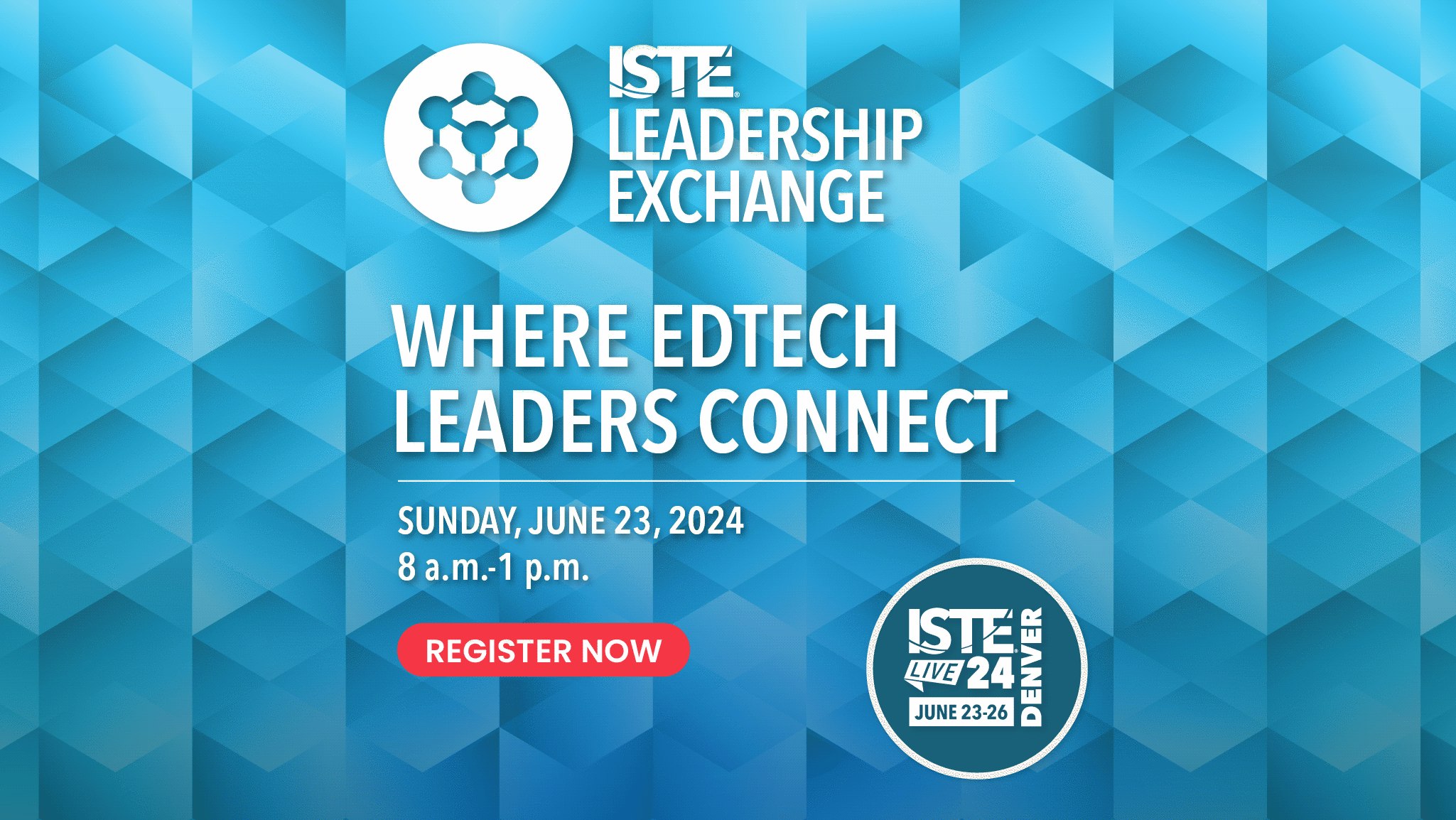 ISTE Leadership Exchange24