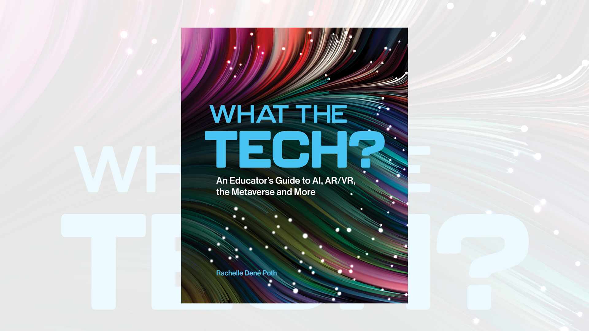 ISTE What The Tech 1920x1080