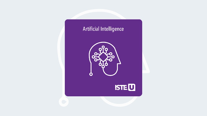 Artificial Intelligence ISTE U Course
