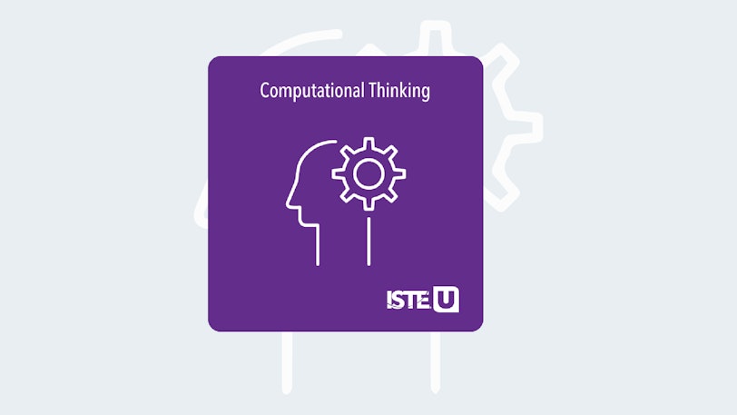 Computational Thinking ISTE U course