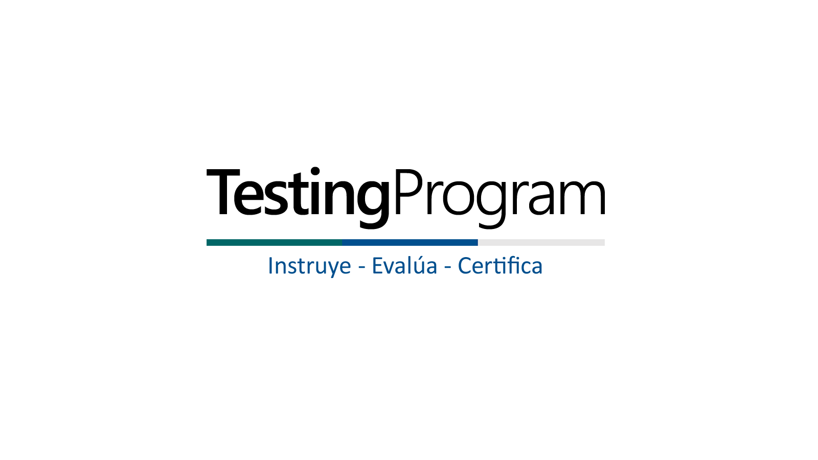 Logo for the company Testing Program. The words Instruye - Evalua - Certifica are shown in blue font below a tri-colored bar of green, blue, and gray.