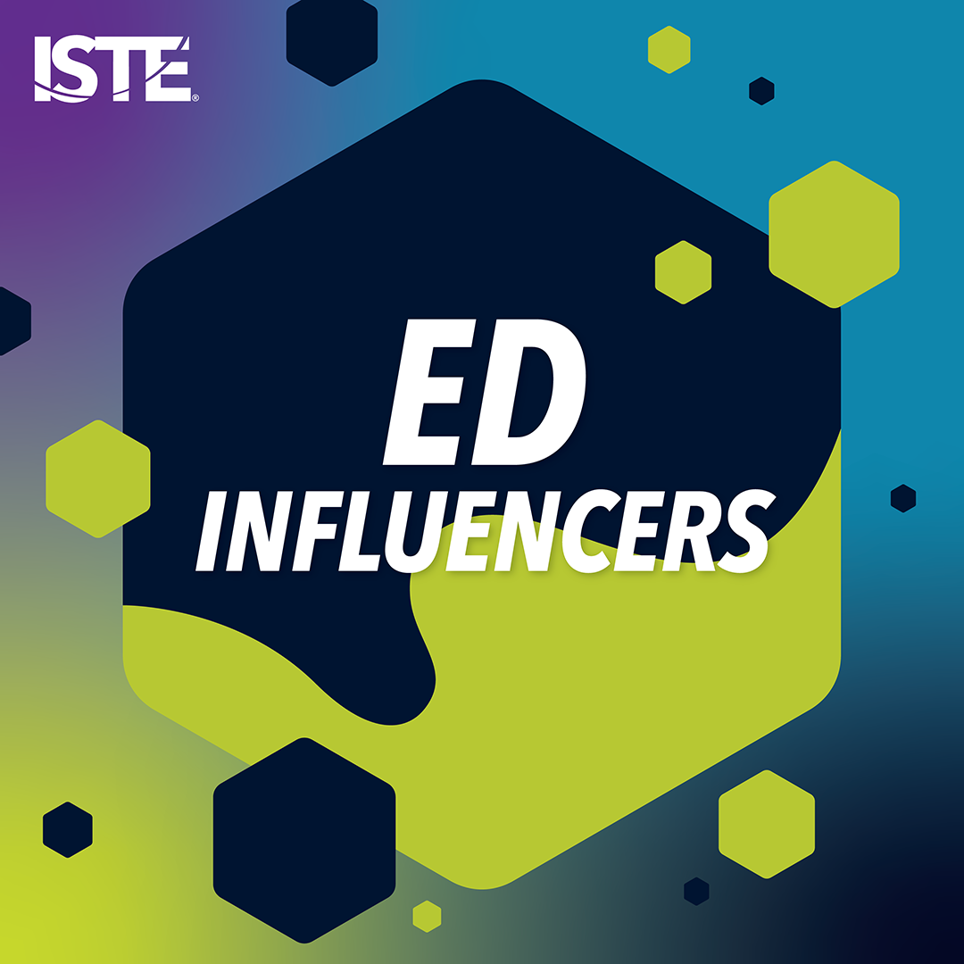 ISTE Podcast Ed Influencers Social Graphics IG 1080x1080 03 2019 v1